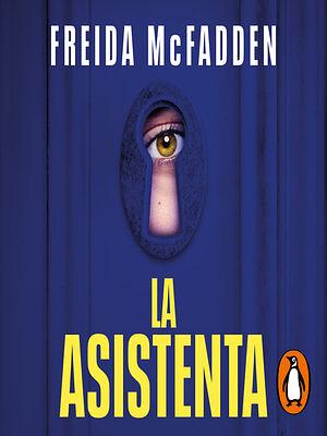 La asistenta by Freida McFadden, Carlos Abreu Fetter