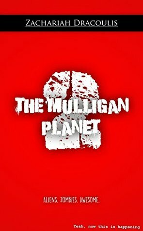 The Mulligan Planet 2 (The Mulligan Planet Trilogy, #2) by Elisha Grace Dracoulis, Zachariah Dracoulis, Gaige Aaron Dracoulis