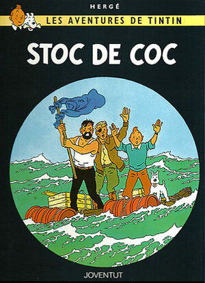 Stoc de coc by Joaquim Ventalló i Vergés, Hergé