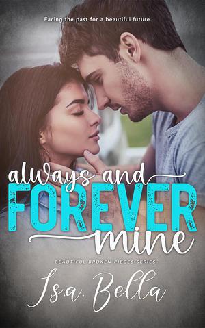 Always and Forever Mine by I.S.A. Bella, I.S.A. Bella, Robin Harper