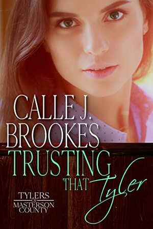 Trusting that Tyler by Calle J. Brookes