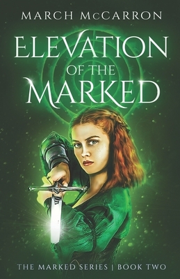 Elevation of the Marked by March McCarron