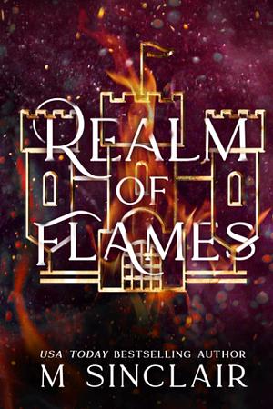 Realm of Flames by M. Sinclair