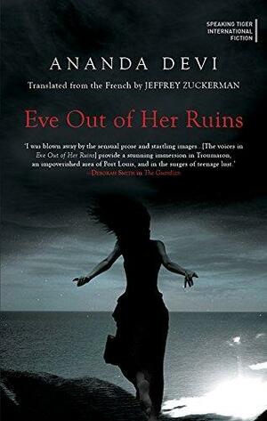 Eve Out of Her Ruins by Ananda Devi