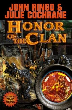 Honor of the Clan by Julie Cochrane, John Ringo