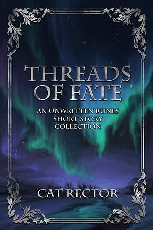 Threads of Fate by Cat Rector