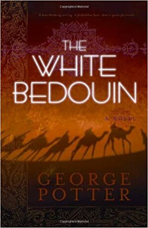 The White Bedouin by George Potter