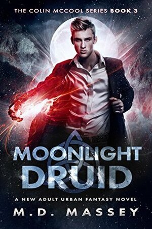 Moonlight Druid by M.D. Massey