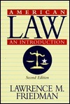 American Law: An Introduction by Lawrence M. Friedman