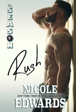 The Season: Rush by Nicole Edwards