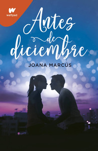 Antes de diciembre by Joana Marcús