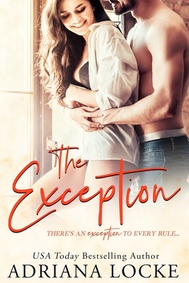 The Exception by Adriana Locke