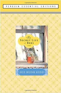 The Secret Life of Bees by Sue Monk Kidd