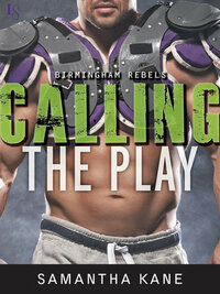 Calling the Play by Samantha Kane