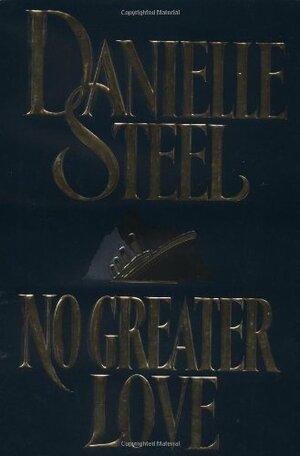 No Greater Love by Danielle Steel