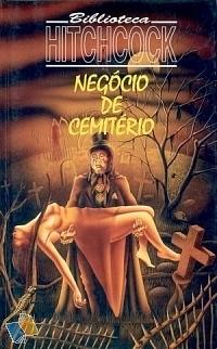 Negócio de Cemitério by Various, Alfred Hitchcock