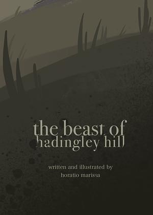 The Beast of Hadingley Hill by Horatio Marissa