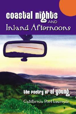 Coastal Nights and Inland Afternoons by Al Young