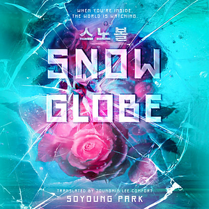 Snowglobe by Soyoung Park