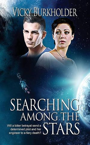 Searching Among the Stars by Vicky Burkholder