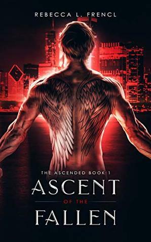 Ascent of the Fallen by Rebecca L. Frencl