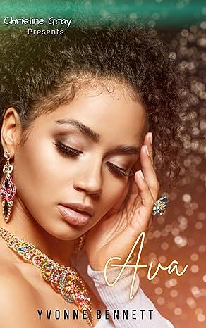 AVA: A BWWM Romance by Yvonne Bennett