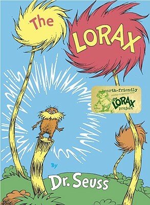 The Lorax: Special How to Save the Planet edition by Dr. Seuss