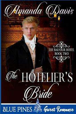 The Hotelier's Bride by Amanda Davis, Blue Pines