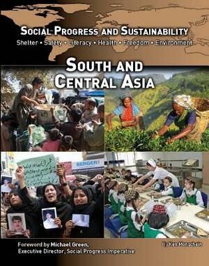 Social Progress and Sustainability: South and Central Asia by Ken Mondschein