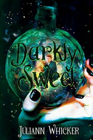 Darkly Sweet: Rosewood Academy for Witches and Mages by Juliann Whicker