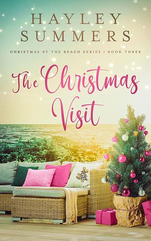 The Christmas Visit Book 3 by Hayley Summers