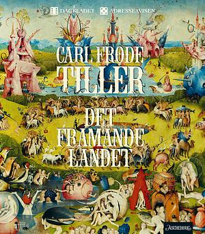 Det Framande Landet by Carl Frode Tiller