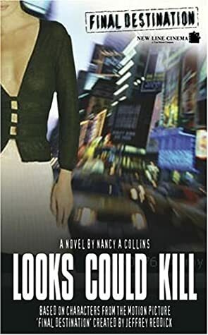 Final Destination: Looks Could Kill by Jeffrey Reddick, Nancy A. Collins