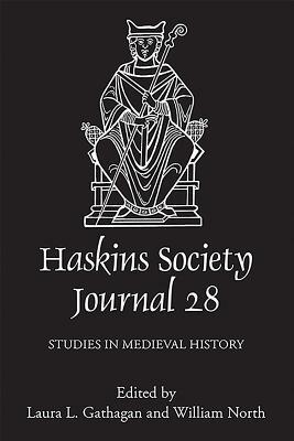 The Haskins Society Journal 28: 2016. Studies in Medieval History by 