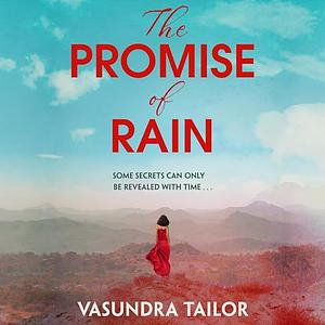 The Promise of Rain by Vasundra Tailor