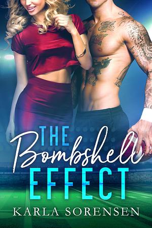 The Bombshell Effect by Karla Sorensen