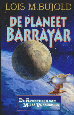 De planeet Barrayar by Lois McMaster Bujold