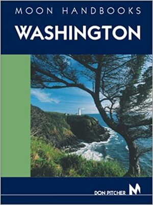 Moon Handbooks Washington by Don Pitcher