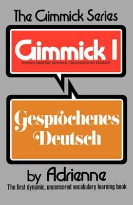 Der Gimmick: Gesprochenes Deutsch by Adrienne Penner