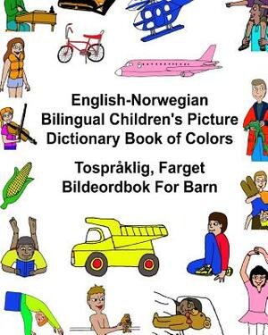 English-Norwegian Bilingual Children's Picture Dictionary Book of Colors Tospråklig, Farget Bildeordbok For Barn by Richard Carlson Jr