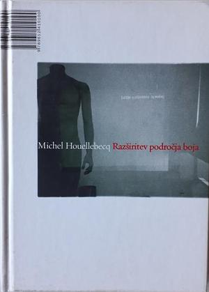 Razširitev področja boja by Michel Houellebecq