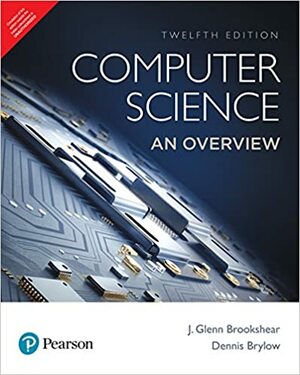 Computer Science: An Overview, 12e by Dennis Brylow, Glenn Brookshear