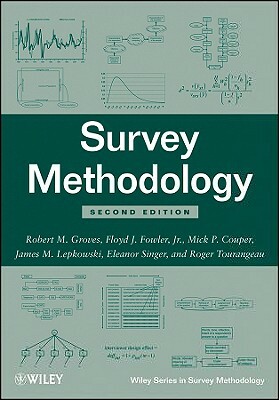 Survey Methodology by Mick P. Couper, Robert M. Groves, Floyd J. Fowler
