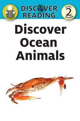 Discover Ocean Animals: Level 2 Reader by Katrina Streza