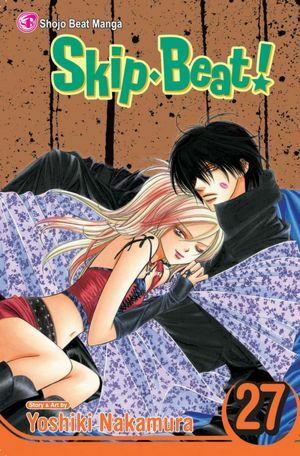 Skip Beat!, Vol. 27 by Yoshiki Nakamura