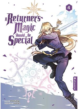 A Returner's Magic Should Be Special 04, Volume 4 by Wookjakga, Usonan, Jag ga Ug