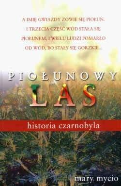 Piołunowy las. Historia Czarnobyla by Mary Mycio