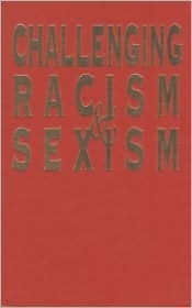 Challenging Racism and Sexism: Alternatives to Genetic Determinism by Ethel Tobach