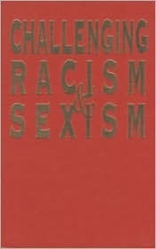 Challenging Racism and Sexism: Alternatives to Genetic Determinism by Ethel Tobach