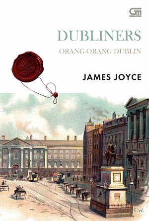 Dubliners - Orang-Orang Dublin by James Joyce